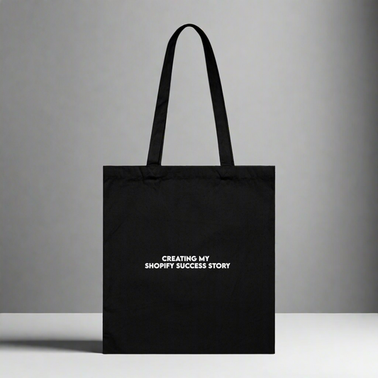 Creating My Shopify Success Story - Tote Bag