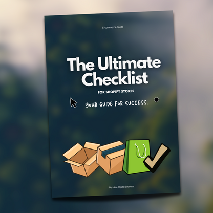 The Ultimate Shopify Store Checklist - Your Ebook for Success